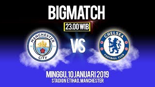 Saksikan! Live Streaming Bigmatch: Manchester City Vs Chelsea FC, Minggu Pukul 23.00 WIB