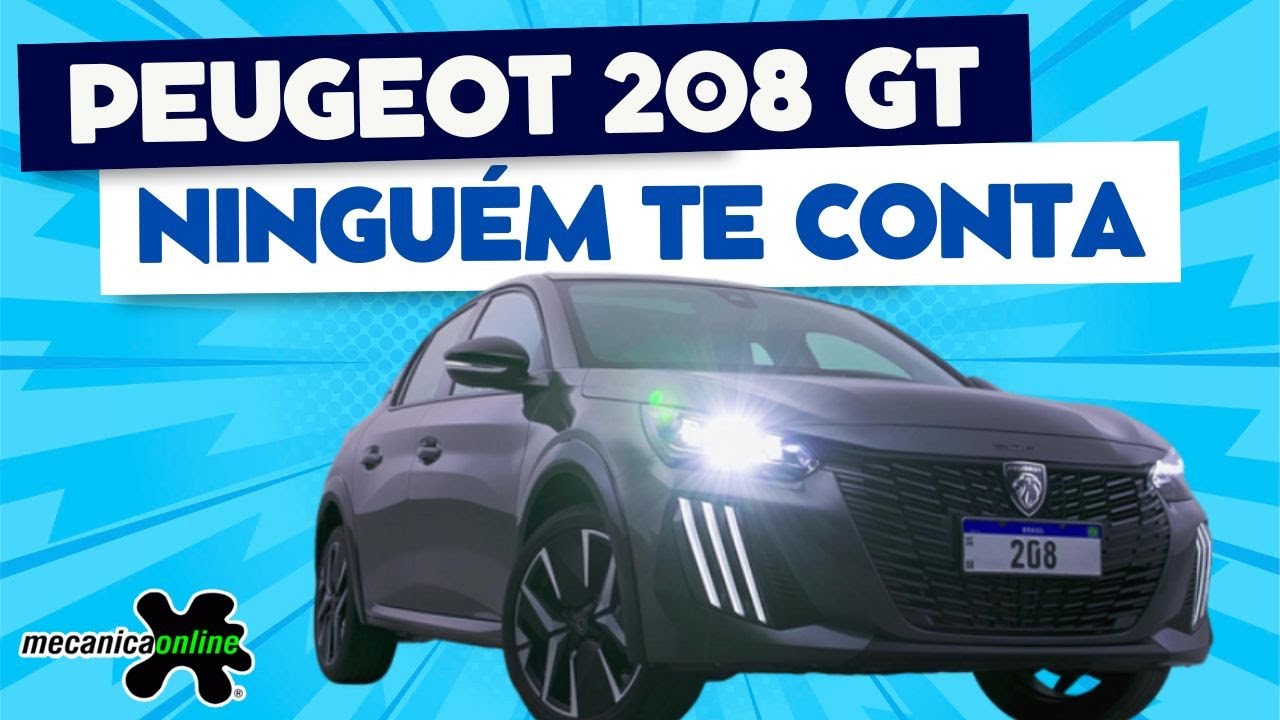 Peugeot 208 GT 2025 - R$ 114.990: o que você queria saber e não tinha a quem perguntar!