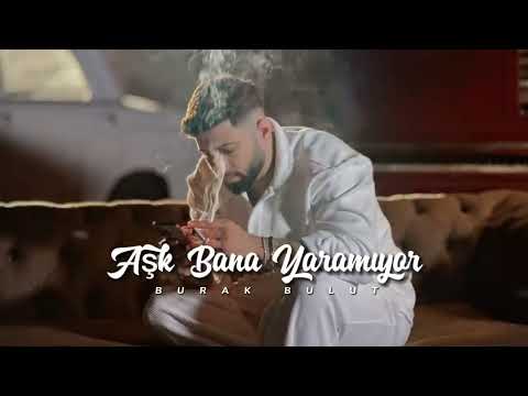 Burak Bulut   Aşk Bana Yaramıyor ( REMİX )