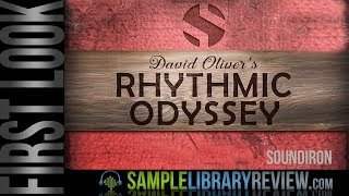 Video thumbnail for First Look: David Oliver's Rhythmic Odyssey by Soundiron by Sample Library Review