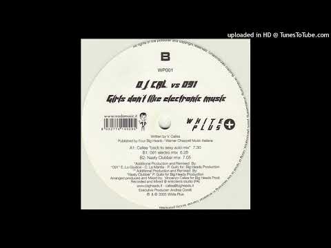 D.J. Cal.-Girls Don't Like Electronic Music(091 Electro Remix)