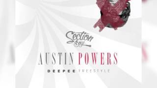 Deepee - Austin Powers [Audio] @DeepeeSection @SectionBoyz_
