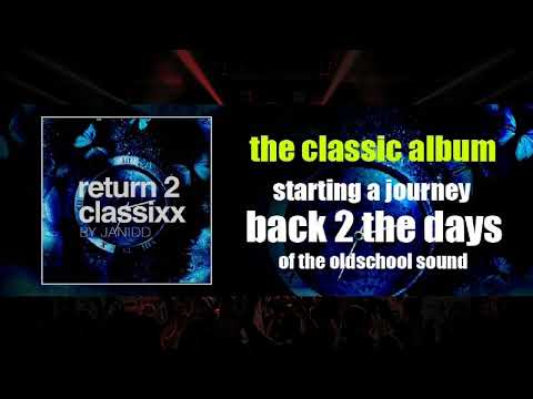 Janidd-Return 2 Classixx (Album)