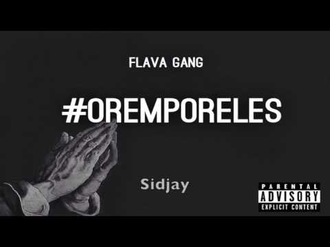 Flava Gang- Orem Por Eles (prod. Redmind Beatz) (Hosted by Dj Sipoda)