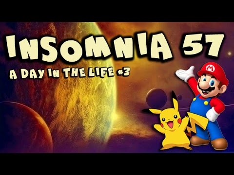 INSOMNIA 57 | A Day In The Life #3