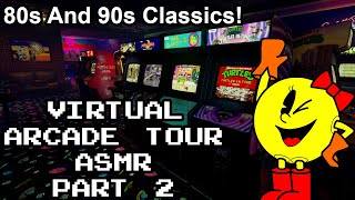 Virtual Arcade Tour ASMR (No Talking In Video)Version 2 (Classic Map)