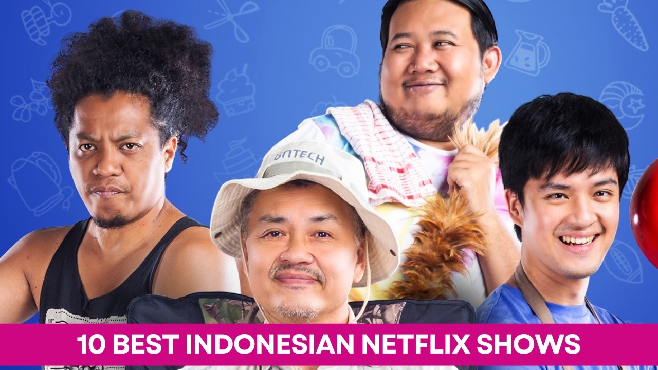 10 Must-Watch Indonesian Dramas Streaming on Netflix