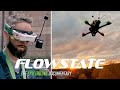 FlowState: The FPV Drone Documentary (Full Film Official Release)