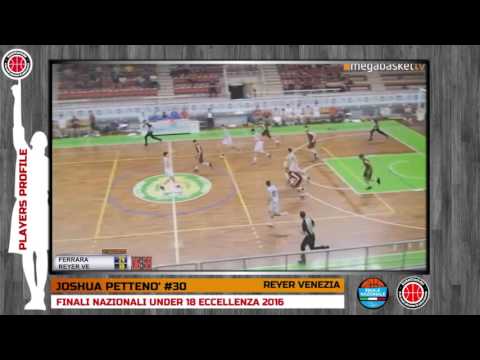 Players Profile: JOSHUA PETTENO - FINALI NAZIONALI U18