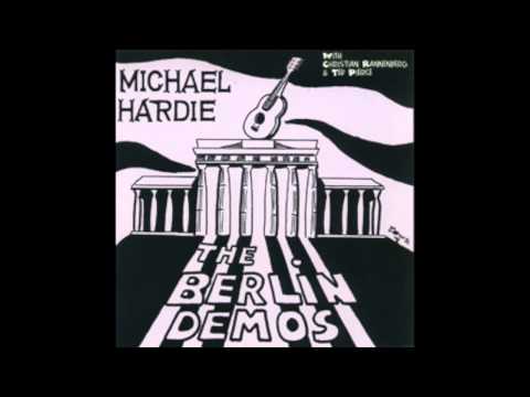 Michael Hardie - Berlin Demos (1996) Full Album