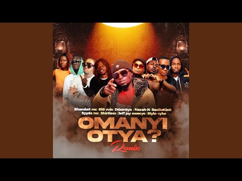omanyi otya? (Remix)