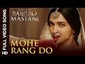 Mohe Rang Do Laal Full Video Song | Bajirao Mastani