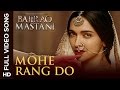 Mohe Rang Do Laal Full Video Song Bajirao Mastani