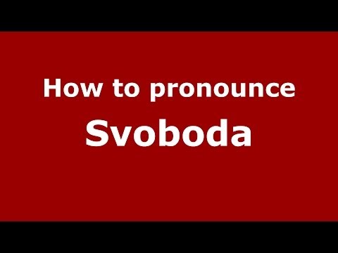 How to pronounce Svoboda (Russian/Russia) - PronounceNames.com