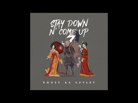 Bugoy na Koykoy - Stay Down N Come Up (Prod. by Yung Bawal)
