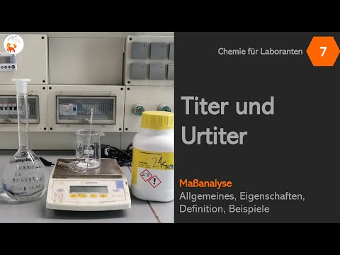 Titer und Urtiter - Maßanalyse - LF07 - DerChemieFuchs