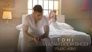 Tohi - Ta Azam Door Shodi OFFICIAL VIDEO