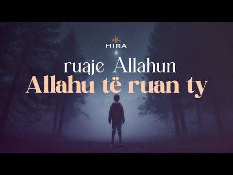 Ruaje Allahun, Allahu do të të ruajë ty! | Nga dhembja drejt lumturisë