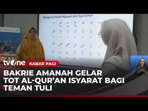 Yayasan Bakrie Amanah Gelar Training Of Trainer Al-quran Isyarat | Kabar Pagi