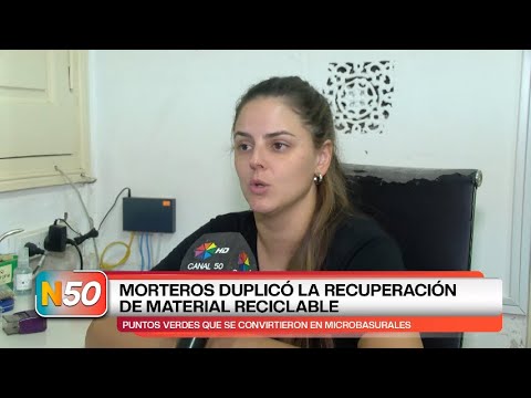 MORTEROS DUPLICÓ LA RECUPERACIÓN DE MATEIAL RECICABLE