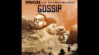 Yogii Feat. Lil Baby, Marlo & Bigga Rankin Gossip