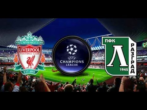 PFC Ludogorets Razgrad - Liverpool 2-2  All Goals And Highlights Full HD Champions League
