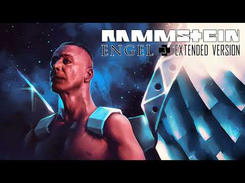 Engel Extended Version - Rammstein