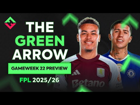 FPL Gameweek 22 Preview | The Green Arrow Podcast | Fantasy Premier League 2025/26