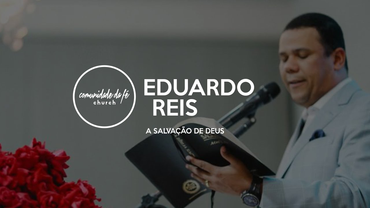Eduardo Reis // A salvação de Deus