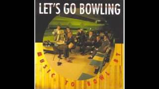 Take a Walk - Let&#39;s Go Bowling