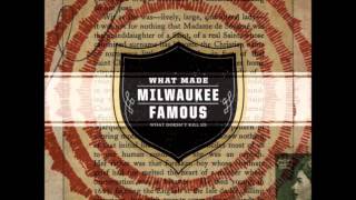 What Made Milwaukee Famous - Cheap Wine