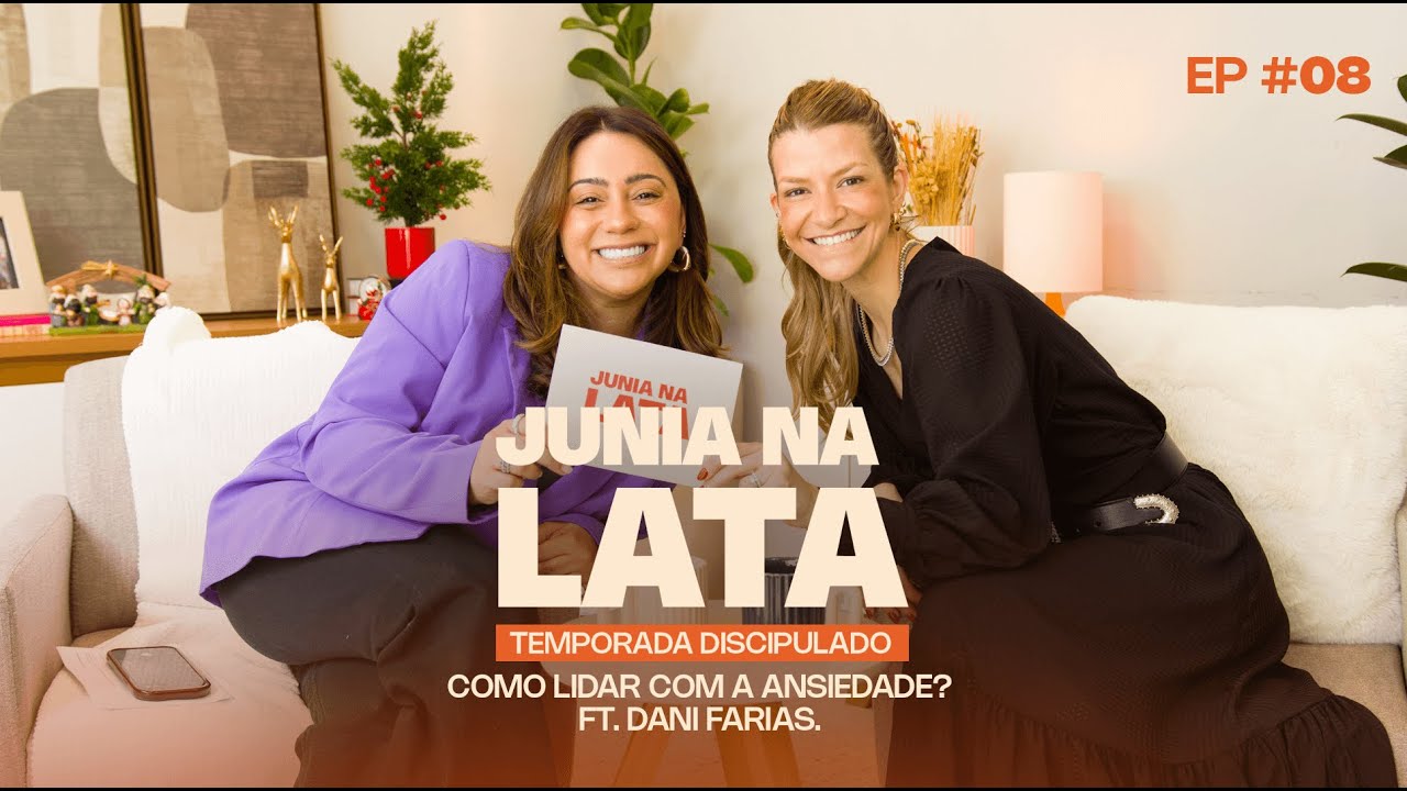 DISCIPULADO #08: Como lidar com ansiedade?