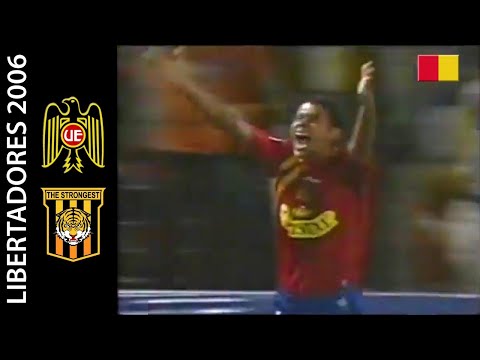Unión Española 1-0 The Strongest - Copa Libertadores 2006 - Resumen
