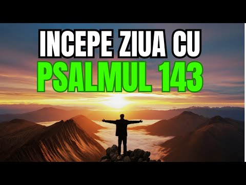 Rugăciune de Dimineață din Psalmul 143 - Ajută-mă, Doamne!