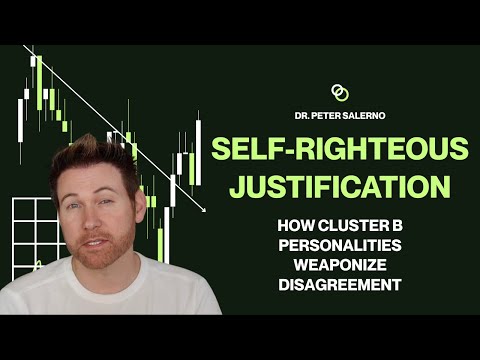 SELF-RIGHTEOUS JUSTIFICATION: HOW CLUSTER B PERSONALITIES WEAPONIZE DISAGREEMENT