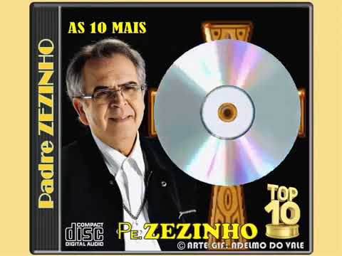 10 melhores Padre Zezinho CLÁSSICOS
