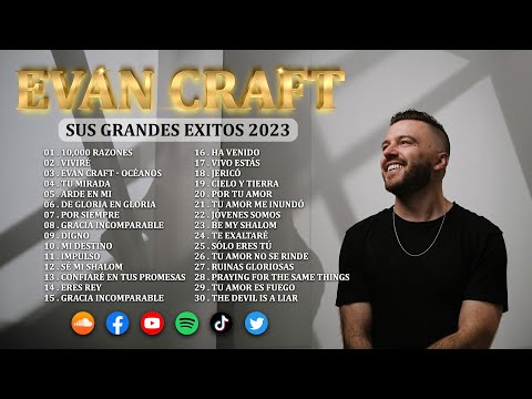 Mix Evan Craft 2023 - Las mejores Canciones 2023 ( Album Completo ) - Hill Songs Christian
