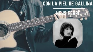 DéjateTV - CON LA PIEL DE GALLINA - Neus Ferri