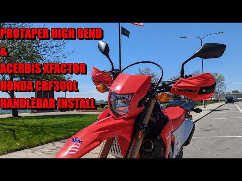 PROTAPER HIGH BEND & ACERBIS XFACTOR HONDA CRF300L HANDLEBAR INSTALL