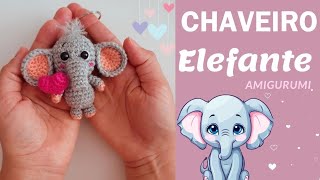 ELEFANTE amigurumi chaveiro em crochê (passo a passo)