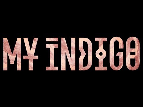 My Indigo - My Indigo (Lyric Video)