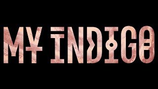 My Indigo - My Indigo video