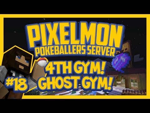 Pixelmon Server (Minecraft Pokemon Mod) Pokeballers Lets Play Season 2 Ep.18 4th Gym! Ghost Gym!