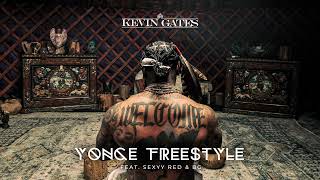 Kevin Gates - Yonce Freestyle feat. Sexyy Red & BG (Official Audio)
