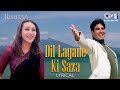 Dil Lagane Ki Saza To Na Doge Tum Lyrical Ek Rishtaa Akshay Kumar Karisma Kapoor Hindi Hits