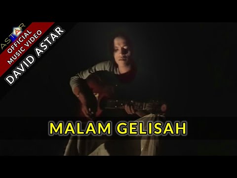 MALAM GELISAH - DAVID ASTAR (OFFICIAL MUSIC VIDEO) LAGU OCU