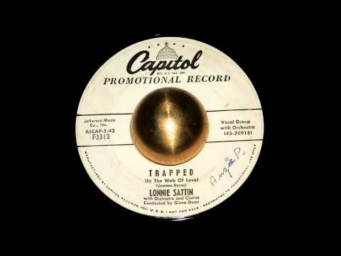 LONNIE SATTIN - TRAPPED