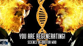 You are Regenerating! The Science of Regeneration in Doctor Who
