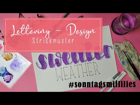 Strickmuster - Lettering #sonntagsmitlilies