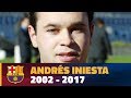 Andrés Iniesta 2002-2017